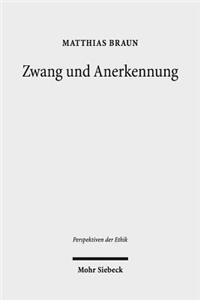 Zwang und Anerkennung