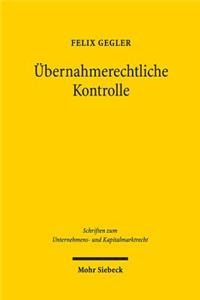 Übernahmerechtliche Kontrolle