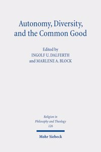 Autonomy, Diversity and the Common Good