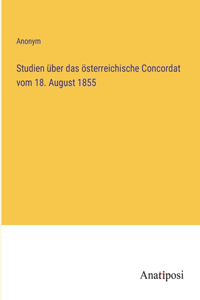 Studien über das österreichische Concordat vom 18. August 1855