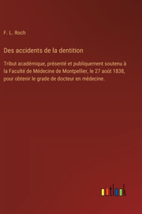 Des accidents de la dentition