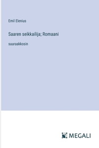 Saaren seikkailija; Romaani