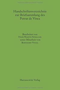 Handschriftenverzeichnis Zur Briefsammlung Des Petrus de Vinea