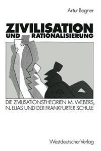 Zivilisation Und Rationalisierung