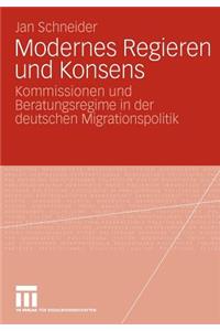 Modernes Regieren Und Konsens