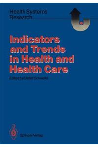 Indicators and Trends in Health and Health Care