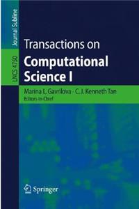 Transactions on Computational Science I