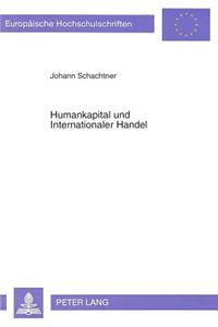 Humankapital und Internationaler Handel