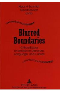 Blurred Boundaries