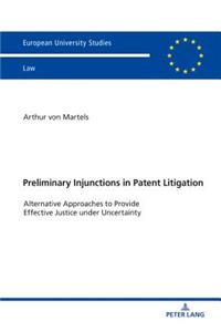 Preliminary Injunctions in Patent Litigation