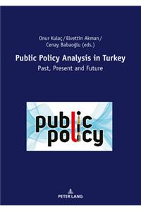 Public Policy Analysis in Turkey