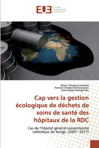 Cap vers la gestion écologique de déchets de soins de santé des hôpitaux de la RDC