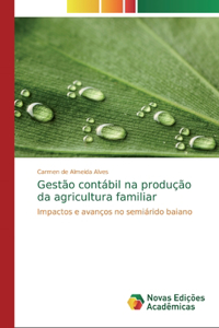 Gestão contábil na produção da agricultura familiar