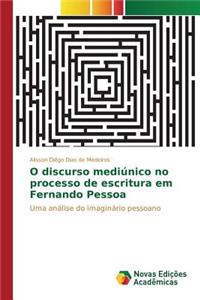O discurso mediúnico no processo de escritura em Fernando Pessoa