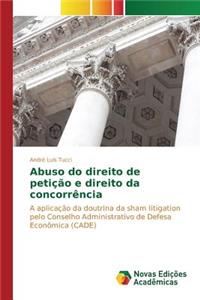 Abuso do direito de petição e direito da concorrência
