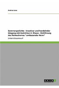 Sommergedichte - kreativer und handelnder Umgang mit Gedichten 4. Klasse - Einführung des Reimschemas "umfassender Reim"