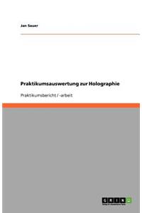 Praktikumsauswertung zur Holographie