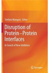 Disruption of Protein-Protein Interfaces