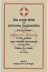 Die erste Hilfe bei plötzlichen Unglücksfällen