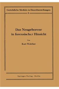 Das Neugeborene in Forensischer Hinsicht
