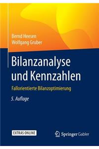 Bilanzanalyse Und Kennzahlen: Fallorientierte Bilanzoptimierung