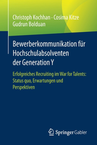Bewerberkommunikation für Hochschulabsolventen der Generation Y
