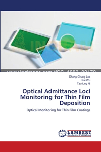 Optical Admittance Loci Monitoring for Thin Film Deposition
