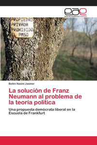 solución de Franz Neumann al problema de la teoría política