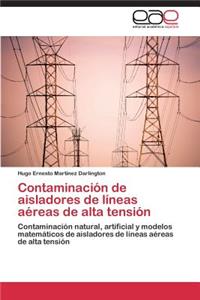 Contaminación de aisladores de líneas aéreas de alta tensión