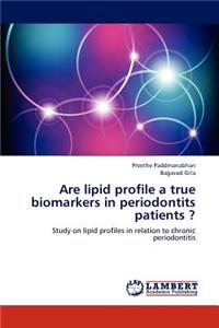 Are lipid profile a true biomarkers in periodontits patients ?