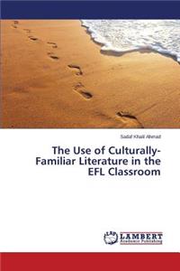 Use of Culturally-Familiar Literature in the EFL Classroom