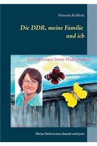DDR, meine Familie und ich