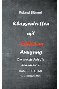 Klassentreffen mit tödlichem Ausgang