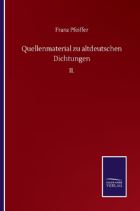 Quellenmaterial zu altdeutschen Dichtungen