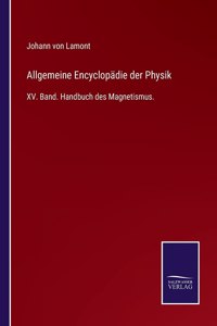 Allgemeine Encyclopädie der Physik
