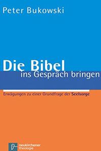 Die Bibel ins Gesprach bringen