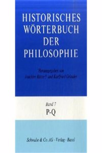 Historisches Worterbuch Der Philosophie Gesamtwerk. P - Q