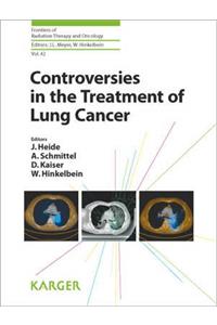 Controversies in the Treatment of Lung Cancer: 12th International Symposium on Special Aspects of Radiotherapy, Berlin, October 2008