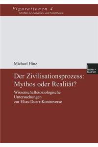 Der Zivilisationsprozess: Mythos Oder Realität?