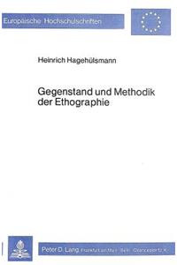 Gegenstand und Methodik der Ethographie