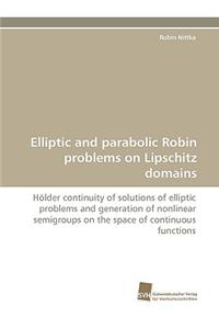 Elliptic and Parabolic Robin Problems on Lipschitz Domains