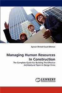 Managing Human Resources In Construction