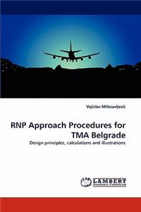 Rnp Approach Procedures for Tma Belgrade