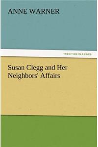 Susan Clegg and Her Neighbors' Affairs