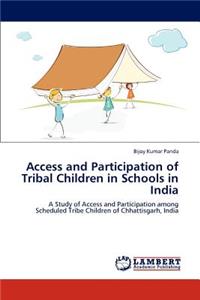 Access and Participation of Tribal Children in Schools in India