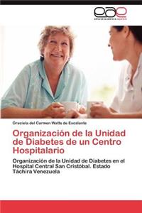 Organizacion de La Unidad de Diabetes de Un Centro Hospitalario