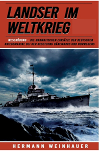 Landser im Weltkrieg - Weserübung