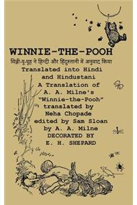 Winnie-The-Pooh Translated Into Hindi and Hindustani a Translation of A. A. Milne's 