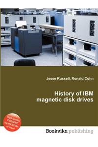 History of IBM Magnetic Disk Drives