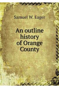 An Outline History of Orange County